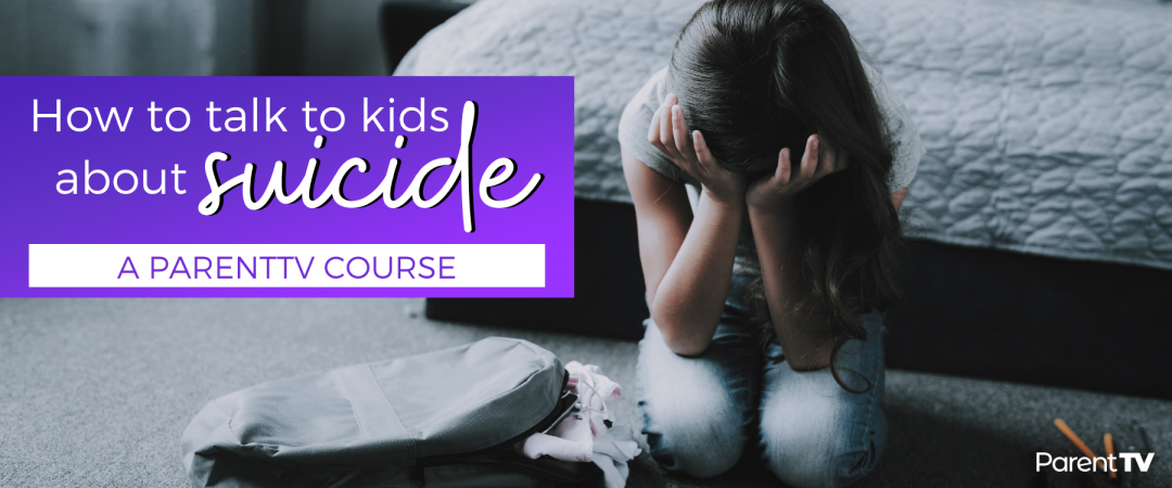 How to talk to kids about suicide course
