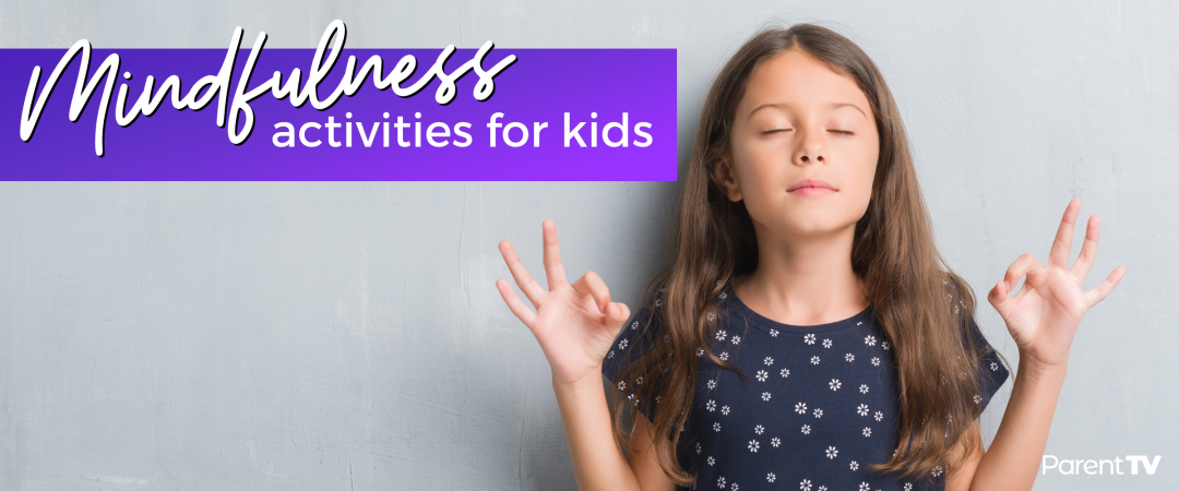 Mindfulness activities for kids